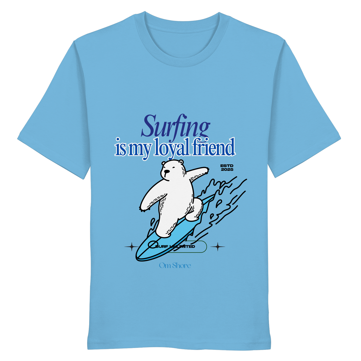 TShirt Surfing is my loyal friend part 2